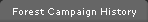 Forest Campaign History