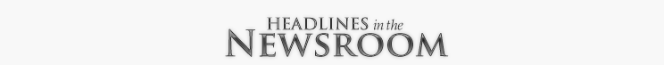 Headlines in the Newsroom